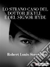 Lo strano caso del dottor Jekyll e del signor Hyde. E-book. Formato EPUB ebook