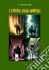 L&apos;epopea degli animali. E-book. Formato EPUB ebook