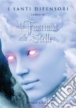 la Fanciulla delle Stelle. E-book. Formato EPUB ebook