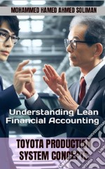 Toyota Production System ConceptsUnderstanding Lean Financial Accounting. E-book. Formato EPUB ebook