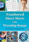 Numbered Sheet Music with Worship Songs for 8-Note Tongue Drum: Gospel SongbookTongue Drum National Songs and Worship Songs. E-book. Formato EPUB ebook