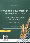 Saxophone Quartet "Fascination" (score s.a.t.b.)early intermediate gypsy waltz. E-book. Formato EPUB ebook di Dante Marchetti