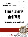 Breve storia dell'MI5. E-book. Formato EPUB ebook di Antonella Colonna Vilasi