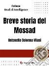 Breve storia del Mossad. E-book. Formato EPUB ebook di Antonella Colonna Vilasi