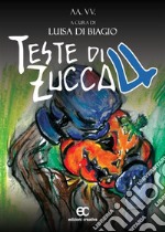 Teste di zuccaLa nuova semina. E-book. Formato EPUB ebook