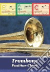 Trombone Position Chart: Trombone Fingering Chart. E-book. Formato EPUB ebook