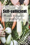 Self-sufficient thanks to organic gardeningHelpful tips for your own organic garden. E-book. Formato EPUB ebook di Tobias Weisrath