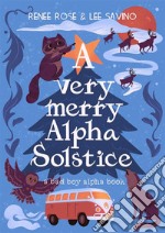 A Very Merry Alpha Solstice. E-book. Formato EPUB ebook