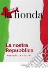 La Fionda 2/2023La nostra Repubblica. E-book. Formato EPUB ebook