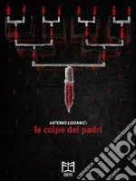 Le colpe dei padri. E-book. Formato EPUB