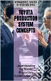 Toyota Production System ConceptsUnderstanding the Toyota Production System&apos;s Genetics. E-book. Formato EPUB ebook