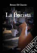 La barista. E-book. Formato EPUB ebook