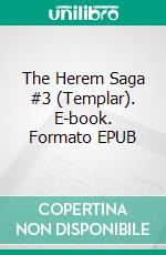 The Herem Saga #3 (Templar). E-book. Formato EPUB ebook