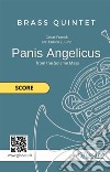 Brass Quintet &quot;Panis Angelicus&quot; scorefrom the Solemn Mass. E-book. Formato EPUB ebook