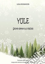 YuleStorie dentro al vischio. E-book. Formato EPUB ebook