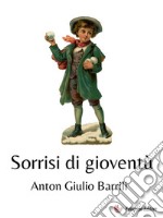 Sorrisi di gioventù. E-book. Formato EPUB ebook