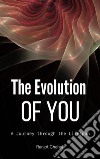 The Evolution of You: A Journey through the Lifespan. E-book. Formato EPUB ebook