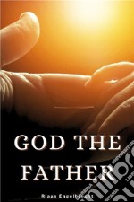 God the Father. E-book. Formato EPUB ebook