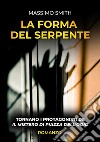 La forma del serpente. E-book. Formato EPUB ebook di Massimo Smith