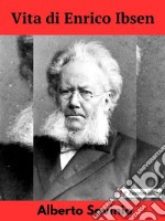 Vita di Enrico Ibsen. E-book. Formato EPUB ebook