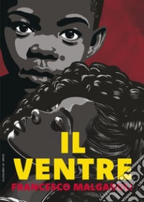 Il ventre. E-book. Formato EPUB ebook di Francesco Malgaroli