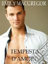 Tempesta d'amore. E-book. Formato EPUB ebook di Emily MacGregor