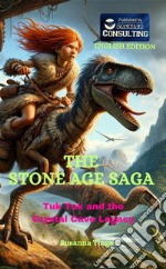 The Stone Age SagaTuk Tuk and the Crystal Cave Legacy. E-book. Formato EPUB ebook