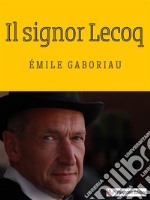 Il signor Lecoq. E-book. Formato EPUB