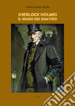 Sherlock Holmes. Il segno dei quattro. E-book. Formato EPUB