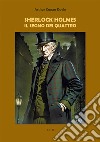 Sherlock Holmes. Il segno dei quattro. E-book. Formato EPUB ebook di Conan Doyle Arthur