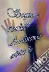 Sogno o realtà? Antinomia abissale. E-book. Formato EPUB ebook di Morales Vaquez Adelio