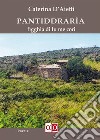 Pantiddrariafigghia di lu me cori. E-book. Formato EPUB ebook