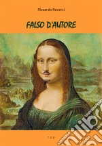 Falso d&apos;autore. E-book. Formato EPUB