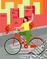 Pedalare per la vita: bicicletta, mobilità e benessere. E-book. Formato EPUB ebook