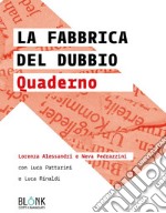 La fabbrica del dubbio - Quaderno. E-book. Formato EPUB