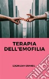 Terapia Dell&apos;emofilia. E-book. Formato EPUB ebook