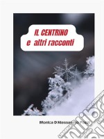 IL CENTRINO e altri racconti. E-book. Formato EPUB