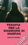 Terapia per la sindrome di Marfan. E-book. Formato EPUB ebook