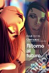 Ritorno al futuro 2023. E-book. Formato EPUB ebook di Cremascoli Ferdinanda