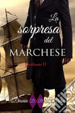 La sorpresa del MarcheseGentiluomini 2. E-book. Formato EPUB ebook