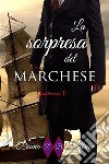 La sorpresa del MarcheseGentiluomini 2. E-book. Formato EPUB ebook