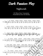 Nightwish - Dark Passion PlayFull Drum Transcription. E-book. Formato EPUB ebook