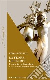 La flora degli DeiPiante e fiori nella mitologia e nelle antiche credenze popolari. E-book. Formato EPUB ebook