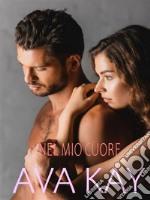 Nel mio cuore. E-book. Formato EPUB ebook