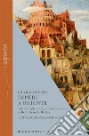 Imperi a OrienteAntichi splendori e moderne rovine delle città nella Bibbia. Ninive, Babilonia, Gerusalemme. E-book. Formato EPUB ebook