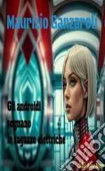 Gli androidi sognano le ragazze elettrichelibri Asino Rosso. E-book. Formato EPUB ebook