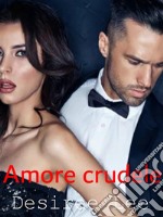 Amore crudele. E-book. Formato EPUB ebook