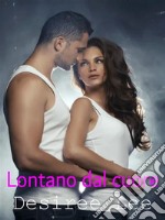 Lontano dal cuore. E-book. Formato EPUB ebook