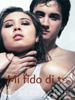 MI fido di te. E-book. Formato EPUB ebook