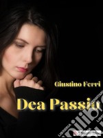 Dea Passio. E-book. Formato EPUB ebook